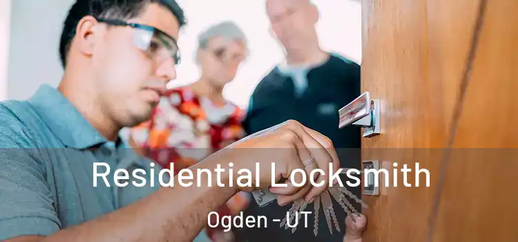  Residential Locksmith Ogden - UT